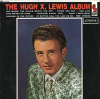 Hugh X. Lewis - The Hugh X. Lewis Album